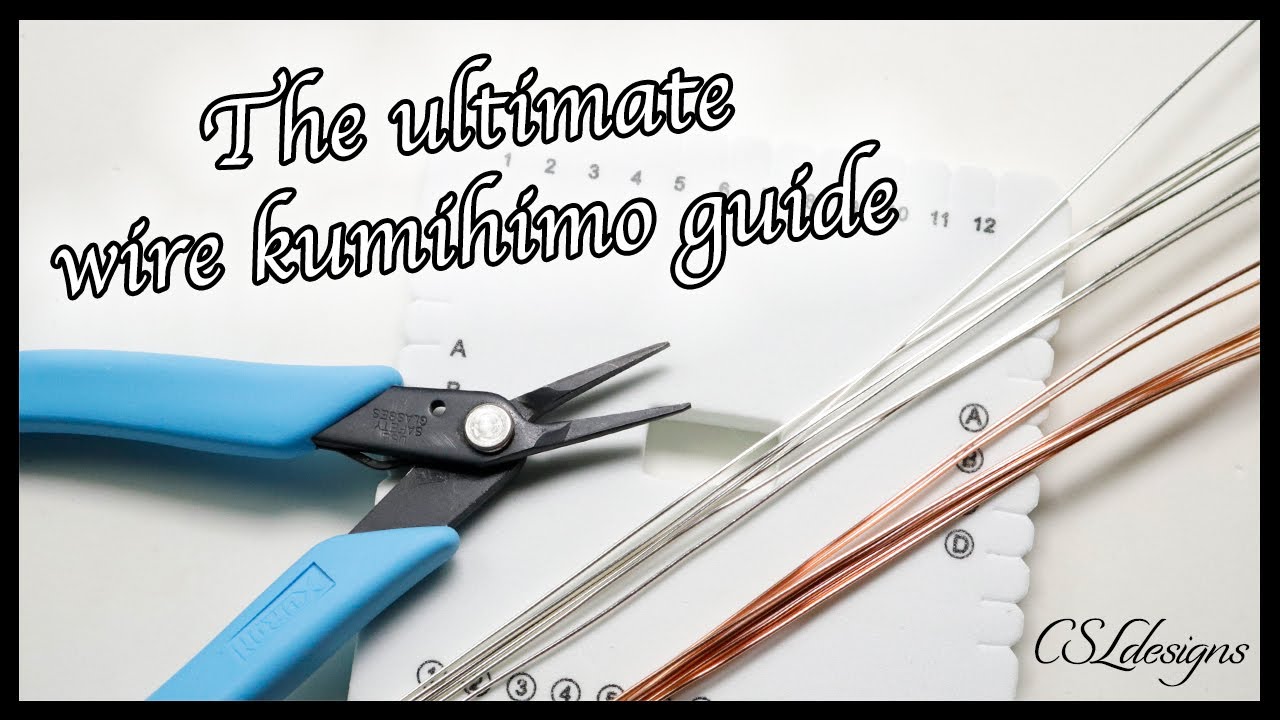 The ULTIMATE wire kumihimo guide