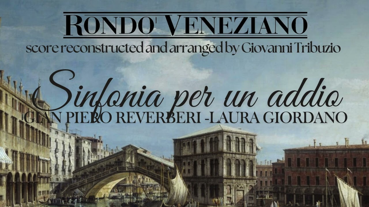 Rondò Veneziano: Sinfonia per un addio (score reconstructed and arranged by G. Tribuzio)