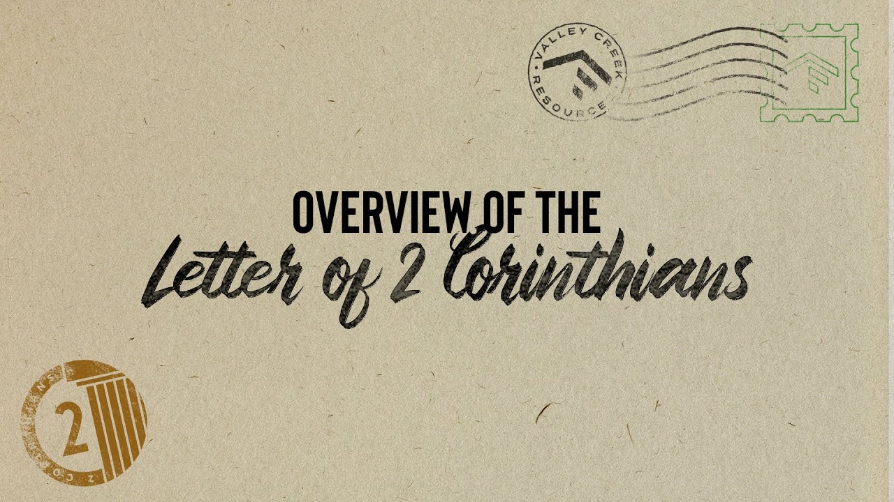 Letter of 2 Corinthians Overview Commentary
