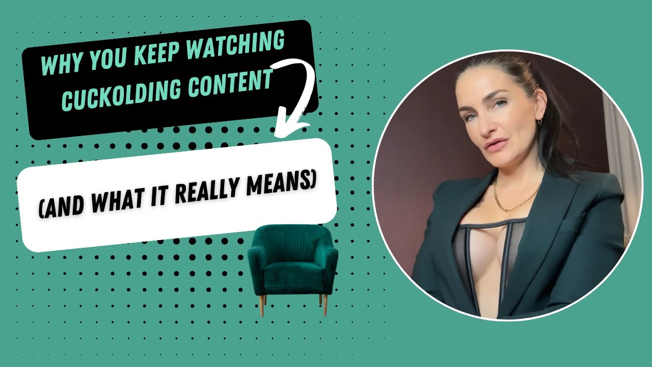 Why You Keep Watching Cuckolding Content and What It Really Means