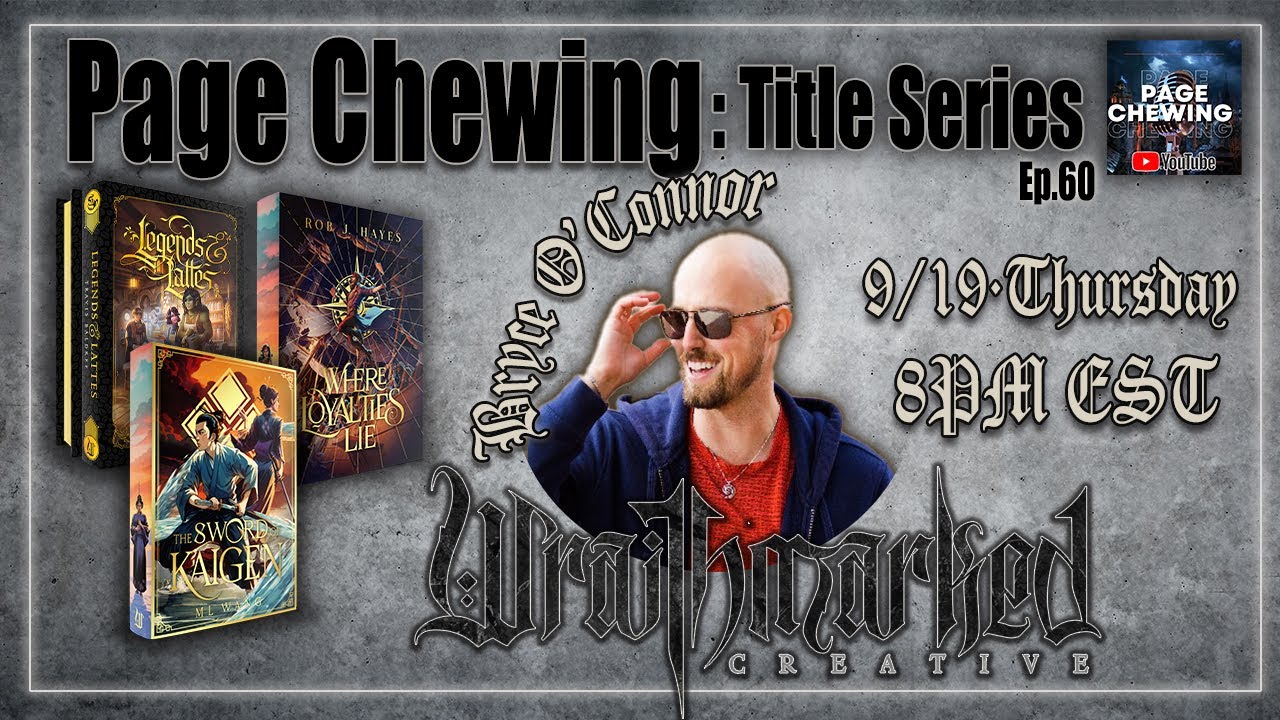 Wraithmarked CEO - Bryce O'Connor || PAGE CHEWING: TITLE SERIES EP.60