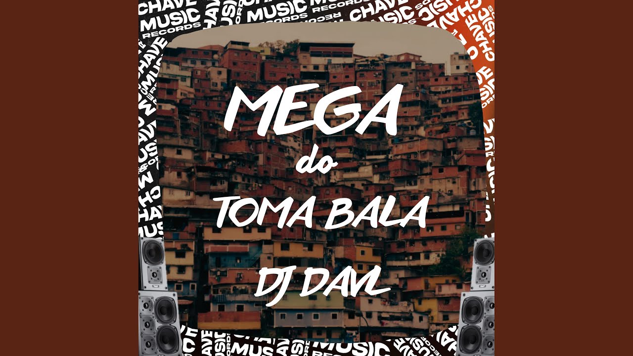 Mega do Toma Bala