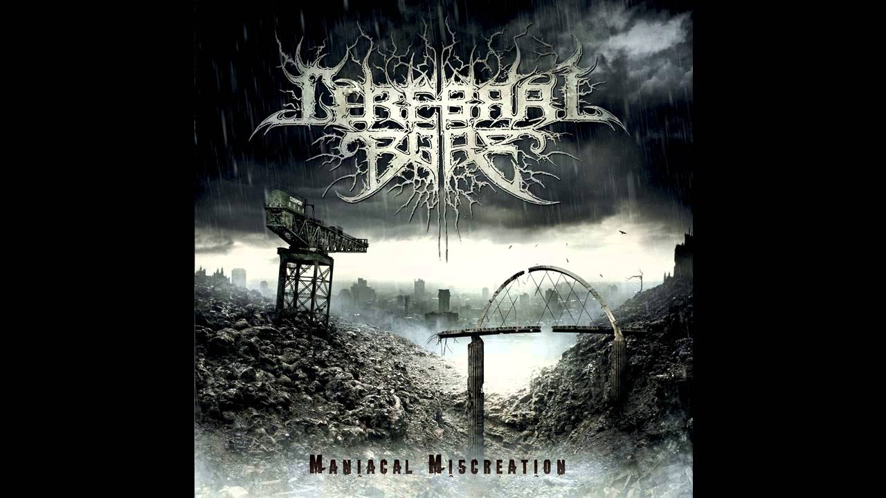 Cerebral Bore - Maniacal Miscreation (Official Audio)