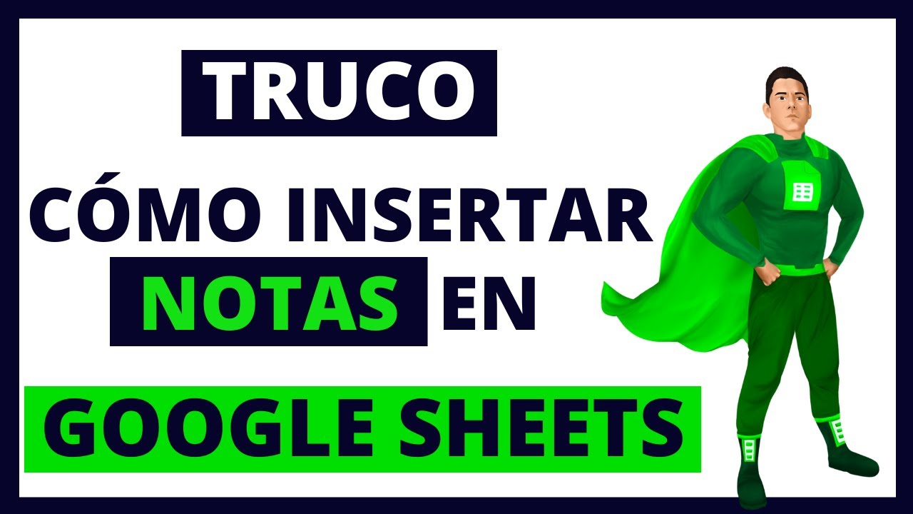 🟢Cómo insertar NOTAS Y COMENTARIOS en Excel de Google Sheets // Curso básico GRATIS ✅