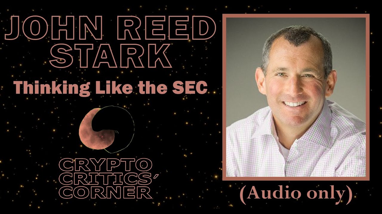 Trying to Think Like the SEC (Feat. John Reed Stark) (Audio Only) - Episode 61