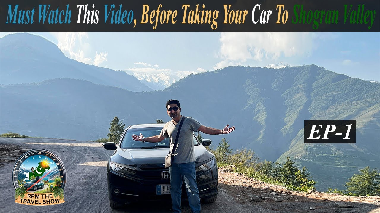 Islamabad To Shogran on Honda Civic X | Road Conditions of Shogran Valley | 20 May 2024
