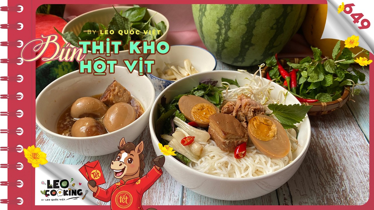 🌼 Cách làm tô Bún ăn kèm với Thịt Kho Trứng đỡ ngán mùa Tết | LEO COOKING 649