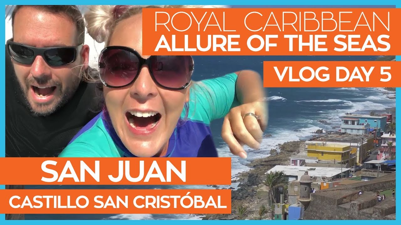 Allure of the Seas | Private Stock Band & San Juan Castles | Royal Caribbean Cruise Line Vlog Day 05