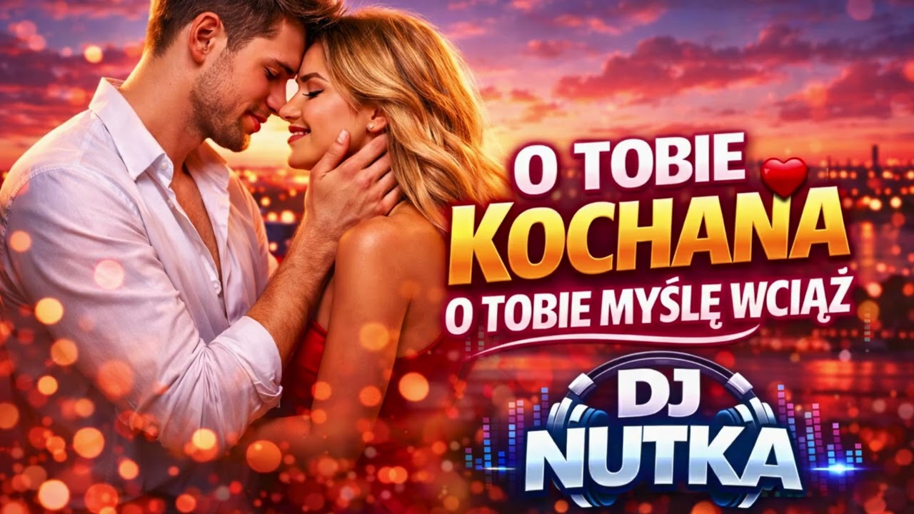 O Tobie Kochana ❤️ | Energetyczne Disco Polo 2026 | DJ Nutka