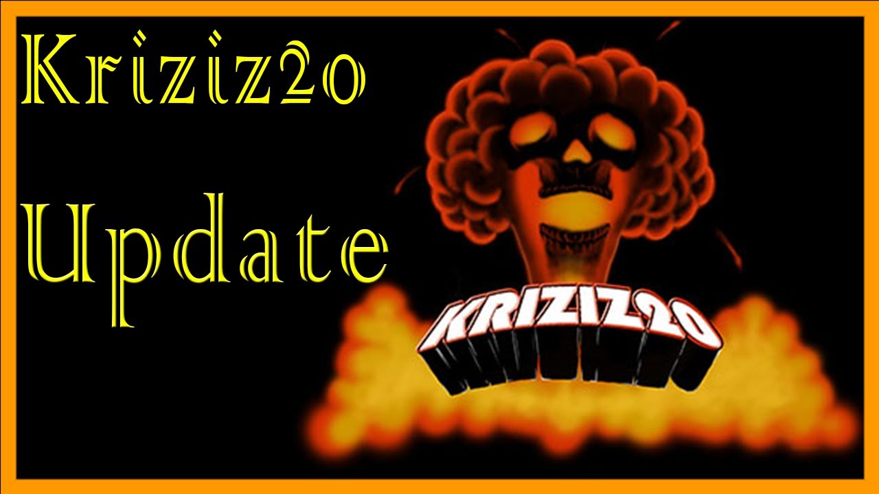 Kriziz20 May Update ► What do you think...