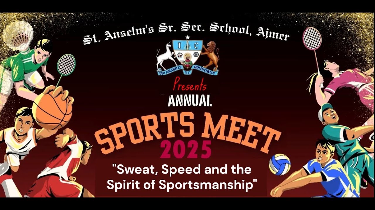 PRESENTS ANNUAL SPORTS MEET - 2025@St. Anselm's Sr. Sec. School, Ajmer