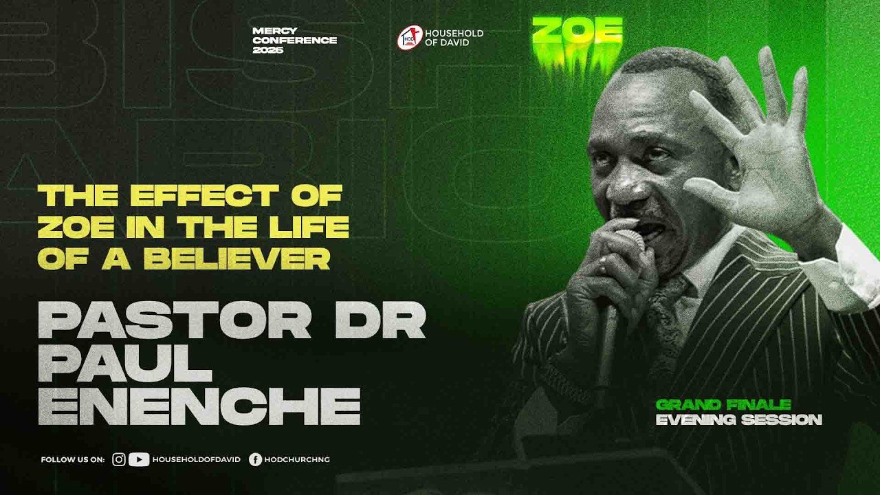 Pastor Dr Paul Enenche | The Effect of Zoe in the Life of  A Believer | Mercy Conference 2026 (ZOE)