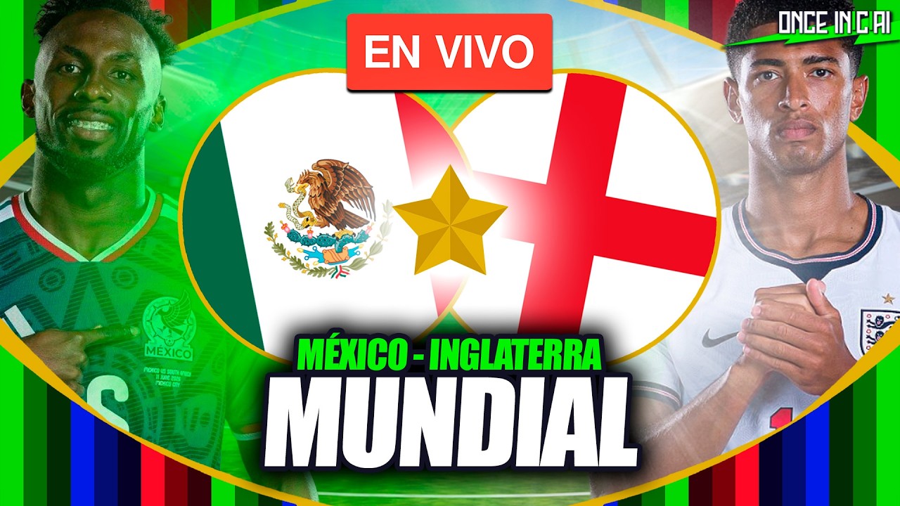 AS&Iacute; FUE LA DERROTA DE M&Eacute;XICO CONTRA INGLATERRA EN EL MUNDIAL