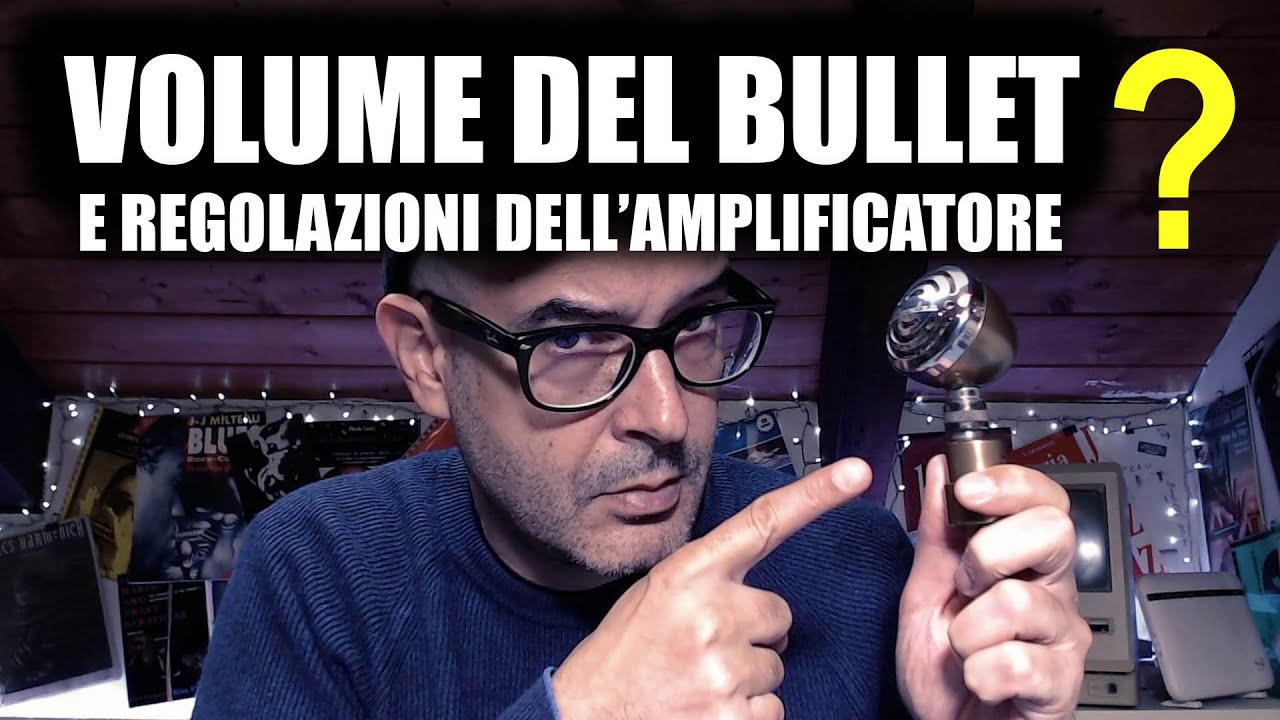 Volume del microfono bullet e regolazioni dell'amplificatore | Armonica blues elettrificazione
