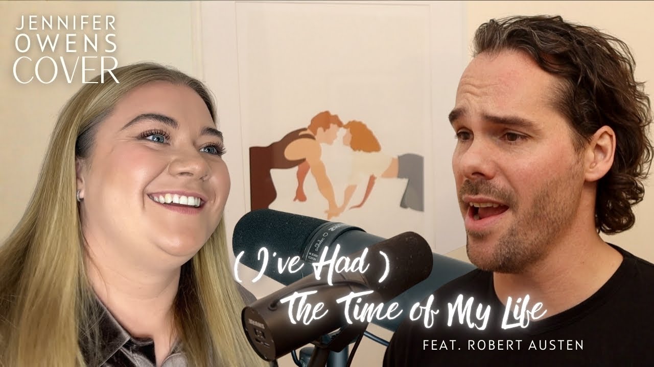 (I've Had) The Time of My Life (Cover) feat. Robert Austen | on Spotify, Apple & Amazon