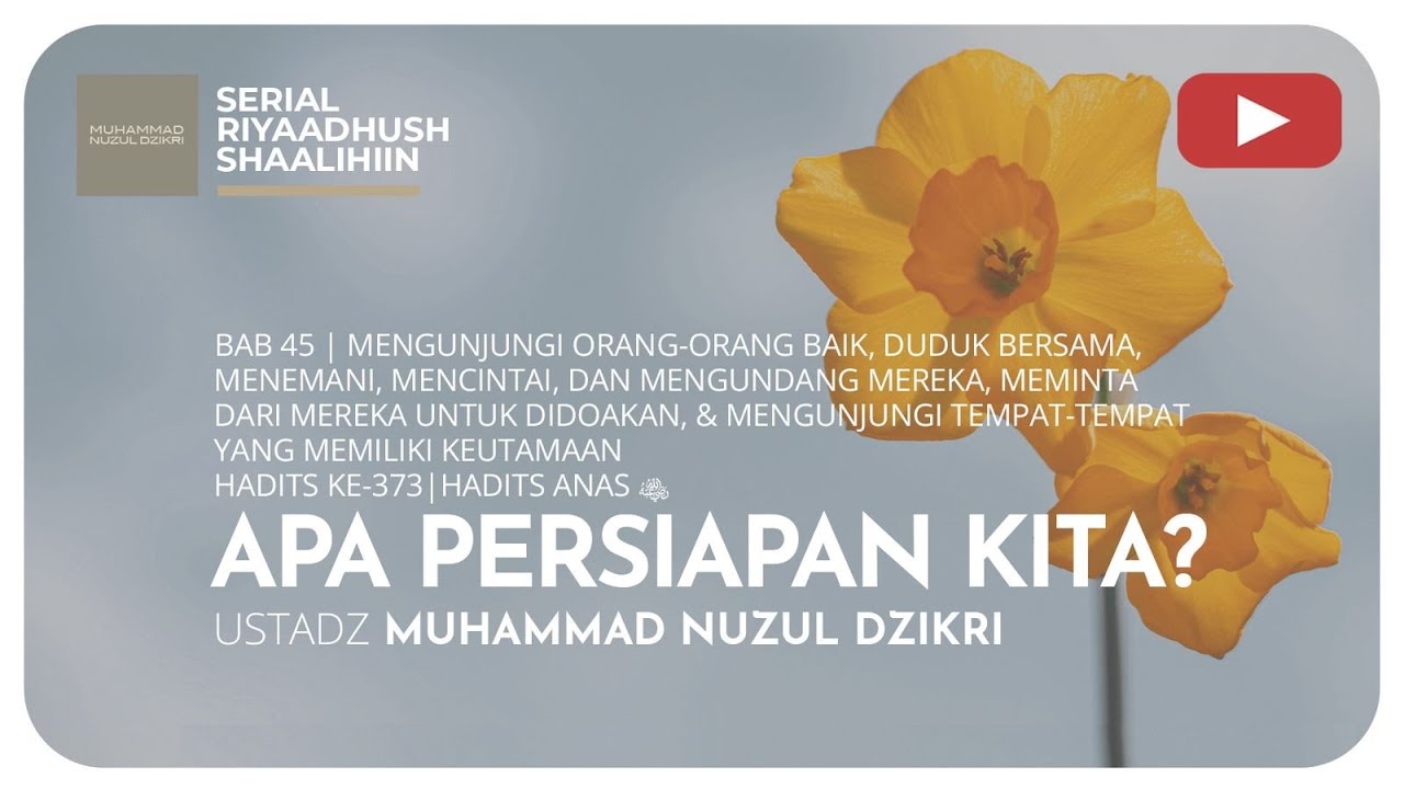 1418. APA PERSIAPAN KITA? | Riyaadhush Shaalihiin | Ustadz Muhammad Nuzul Dzikri