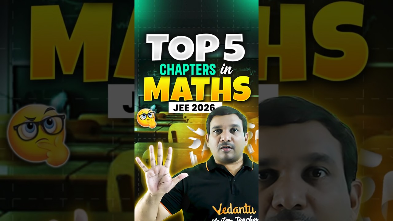 Top 5 Chapters in Maths📚 - JEE 2026 💯#jee2026 #iitjee #telugu #jee #maths #shorts #kiransir