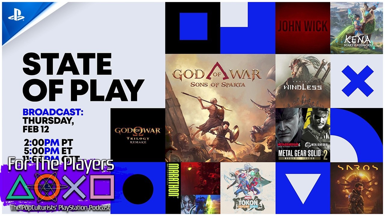 The BEST State of Play EVER! | For The Players - The PopC PlayStation Podcast EP426