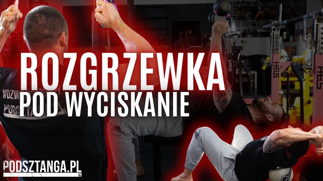 Idealna rozgrzewka przed wyciskaniem? | Podsztanga.pl