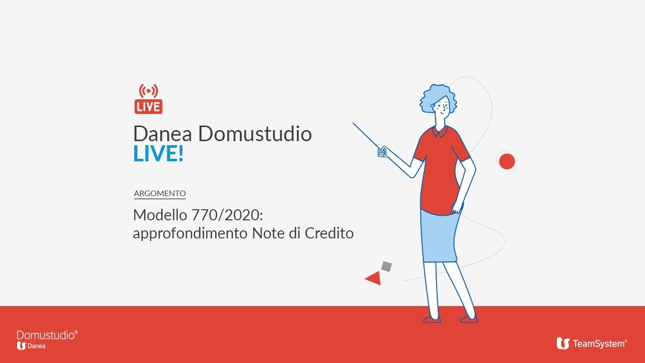 Modello 770/2020: approfondimento Note di Credito - Danea Domustudio LIVE!