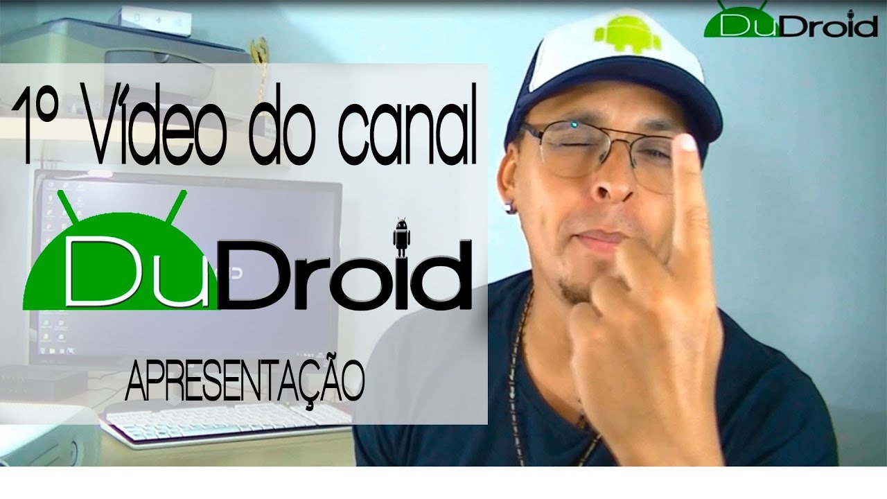 Dudroid - V&iacute;deo de apresenta&ccedil;&atilde;o do canal - Android