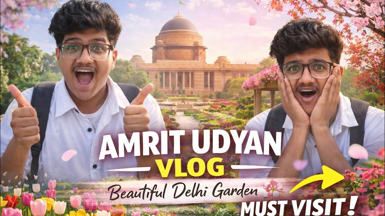Amrit Udyan😇🌸 | Kya ye vlog uplode karna chahiye tha ?? 🤔🤔