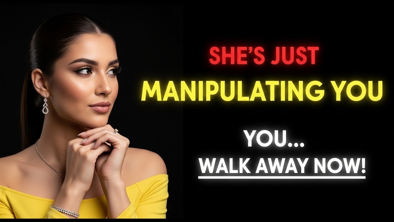 7 Signs She’s Manipulating You (Most Men Realize Too Late)