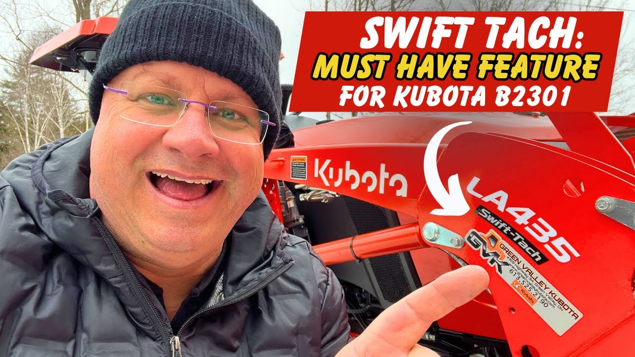 Discover Why the Kubota B2301 Swift Tach Feature is a Must-Have!