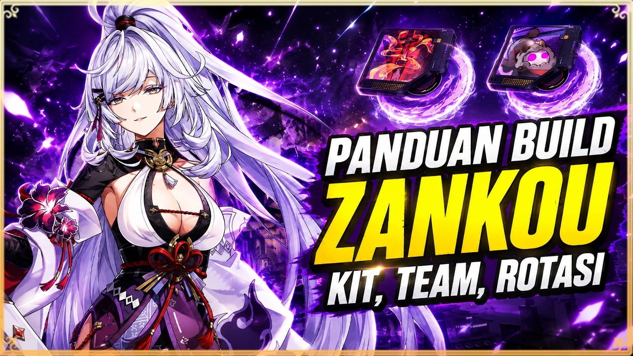 PANDUAN LENGKAP ZANKOU | BUILD TEAM & ROTASI - NEVERNESS TO EVERNESS
