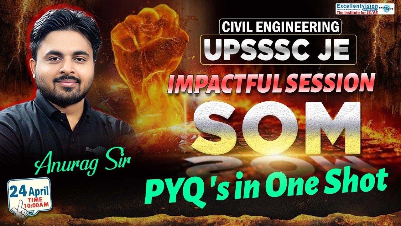 SOM ||  UPSSSC-JE || IMPACTFUL SESSION ||  PYQ's in One Shot || Civil Engg. || @10:00 AM