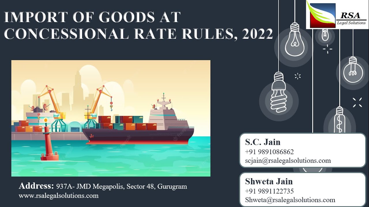 IGCR Customs (Import of Goods at Concessional Rate of Duty or for Specified End Use) Rules, 2022