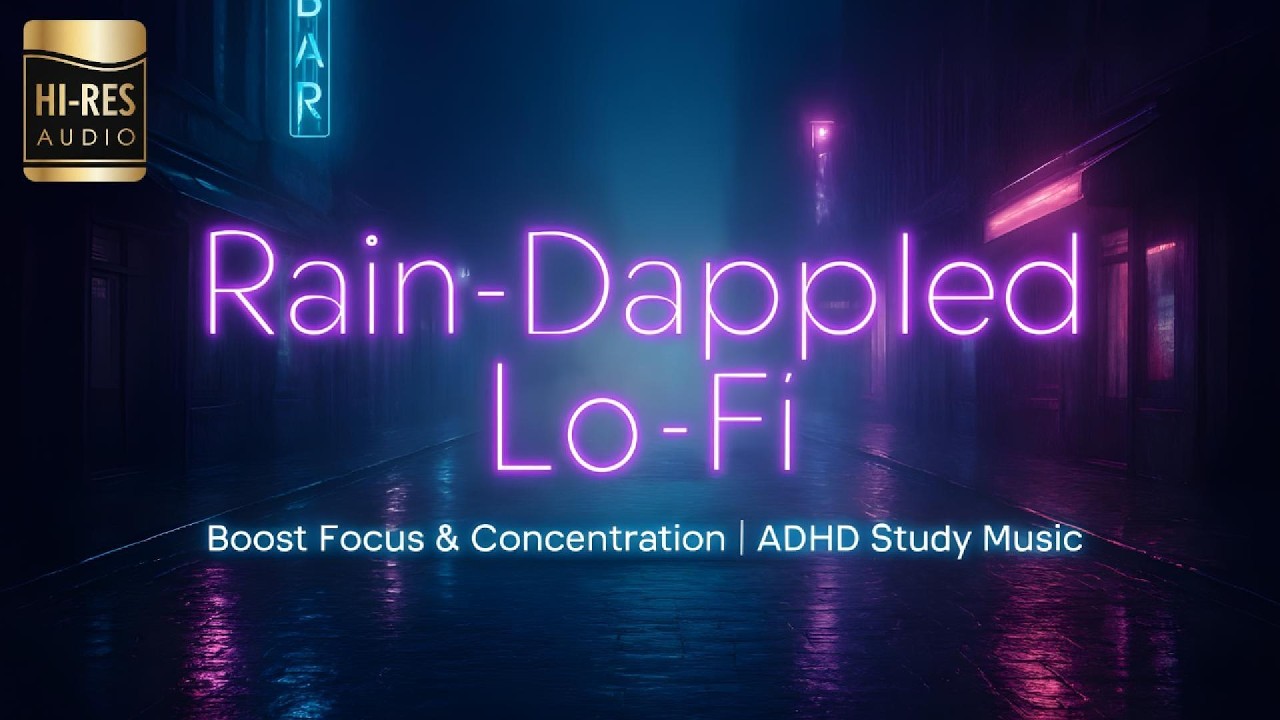 1 Hour of Rain-Dappled Lo-Fi: ADHD Relief Music | Boost Focus and Concentration | Study Music