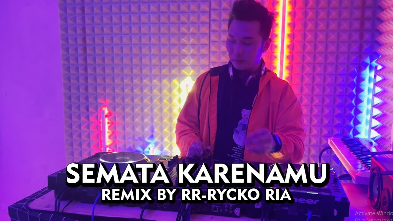 MARIO G KLAU - SEMATA KARENAMU [ REMIX BY RR - RYCKO RIA ]