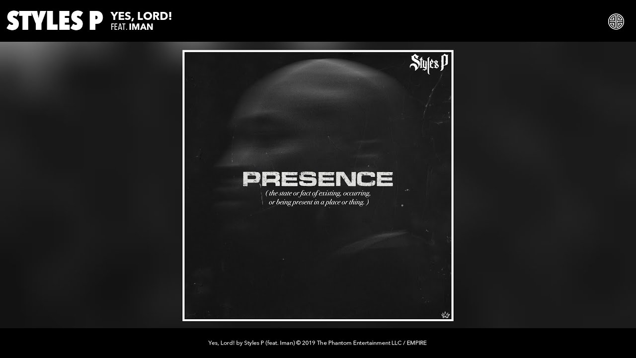 Styles P - Yes, Lord! ft. Iman [Audio]
