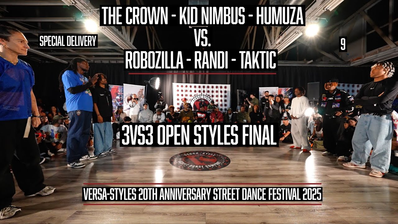 The Crown, Kid Nimbus, Humuza vs. Robozilla, Rascal Randi, Taktic • 3vs3 Open Styles Final