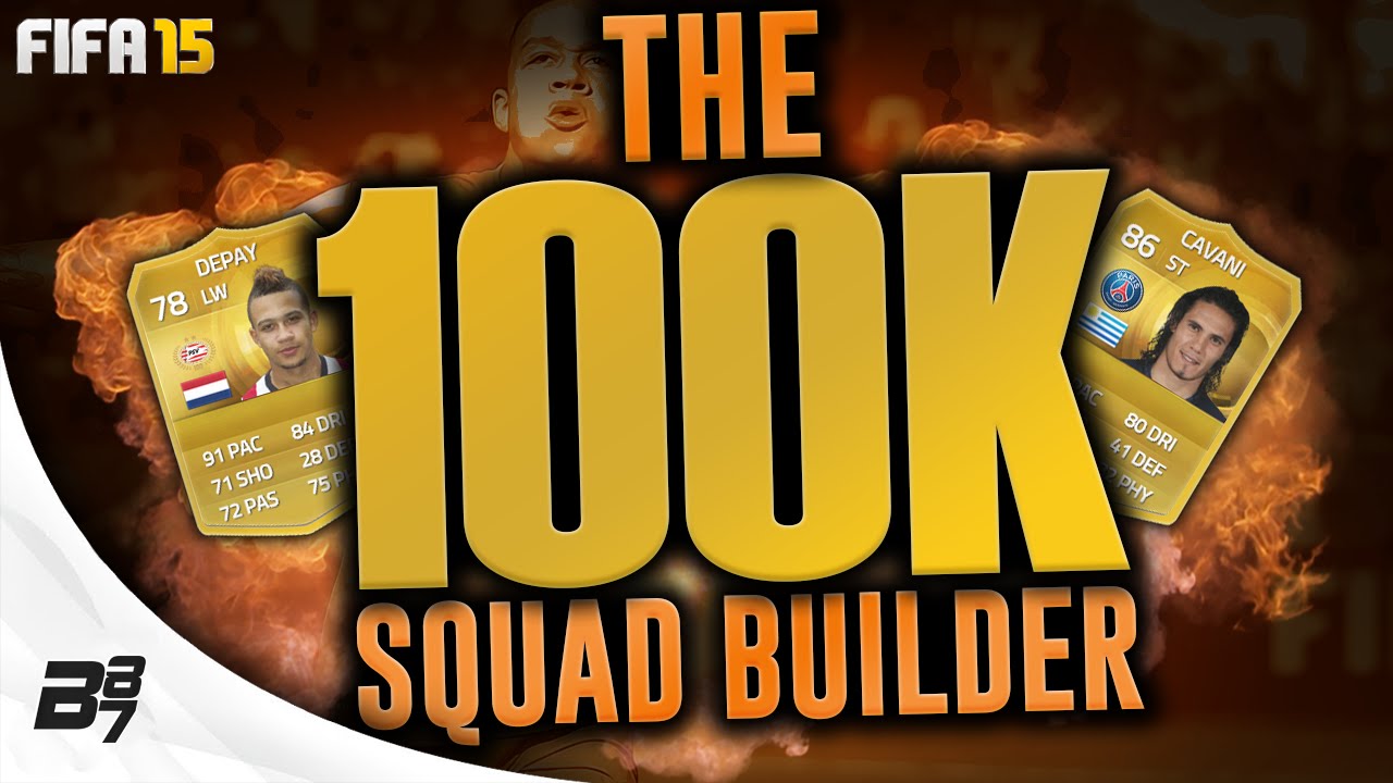 THE 100K SQUAD BUILDER! w/ DEPAY | FIFA 15 Ultimate Team