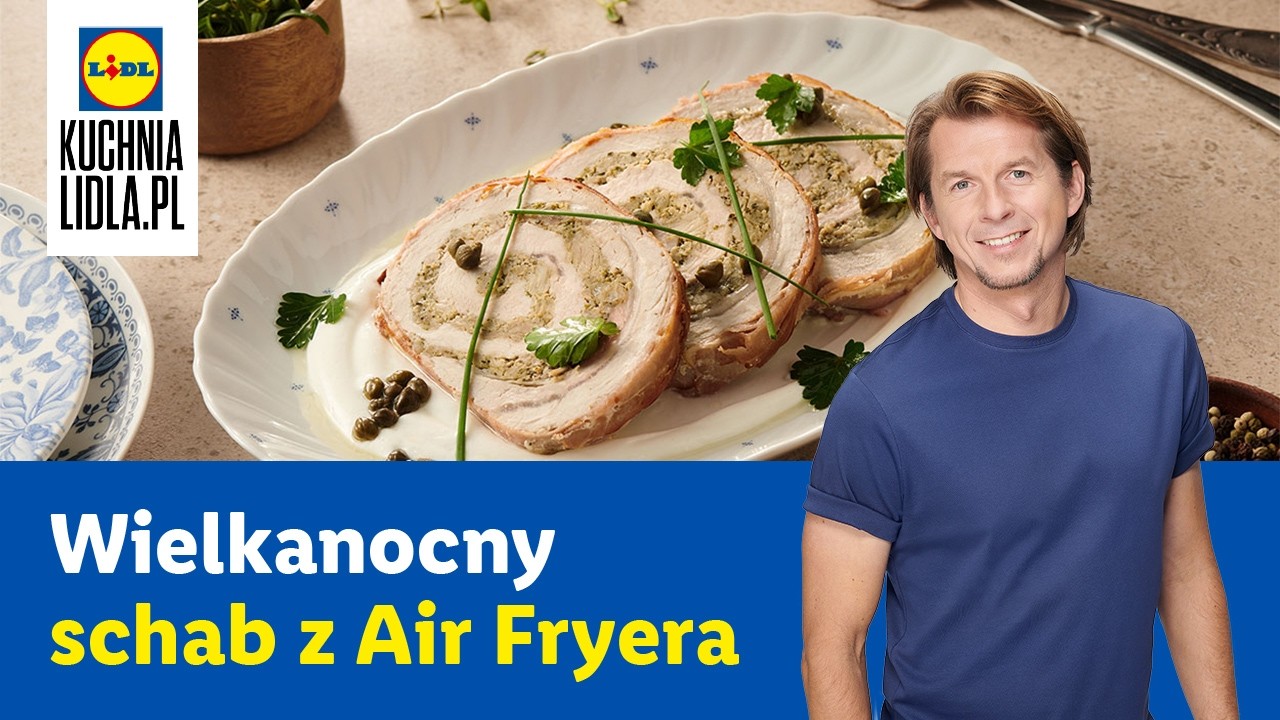 Schab faszerowany białą kiełbasą z Airfryera | Karol Okrasa & Kuchnia Lidla