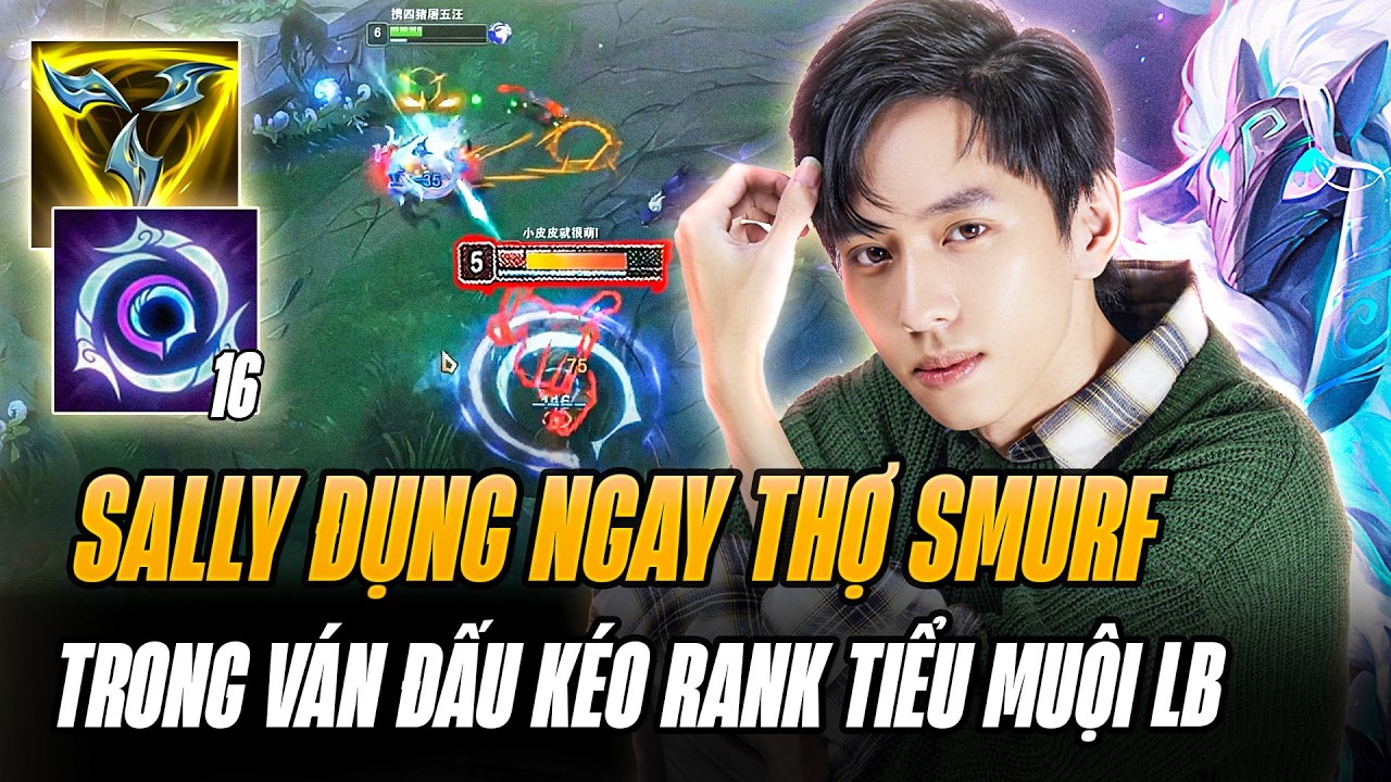 Sally Và Con Kindred Farm Mạng Cực Khét Gặp Team Địch Có Smurf Khi Duo Cùng Tiểu Muội Rank Lục Bảo