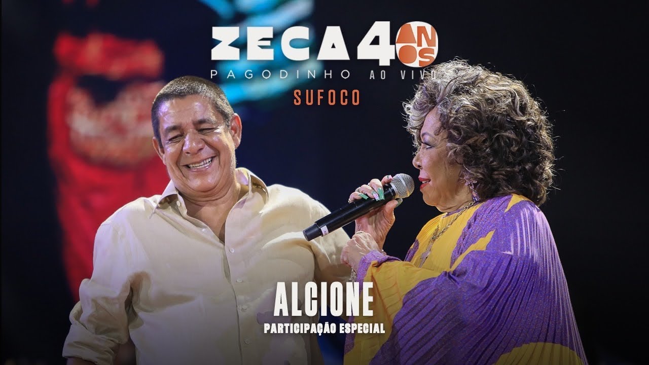 Zeca Pagodinho 40 anos Ao Vivo -“Sufoco” / Part. Especial: Alcione (CLIPE OFICIAL)