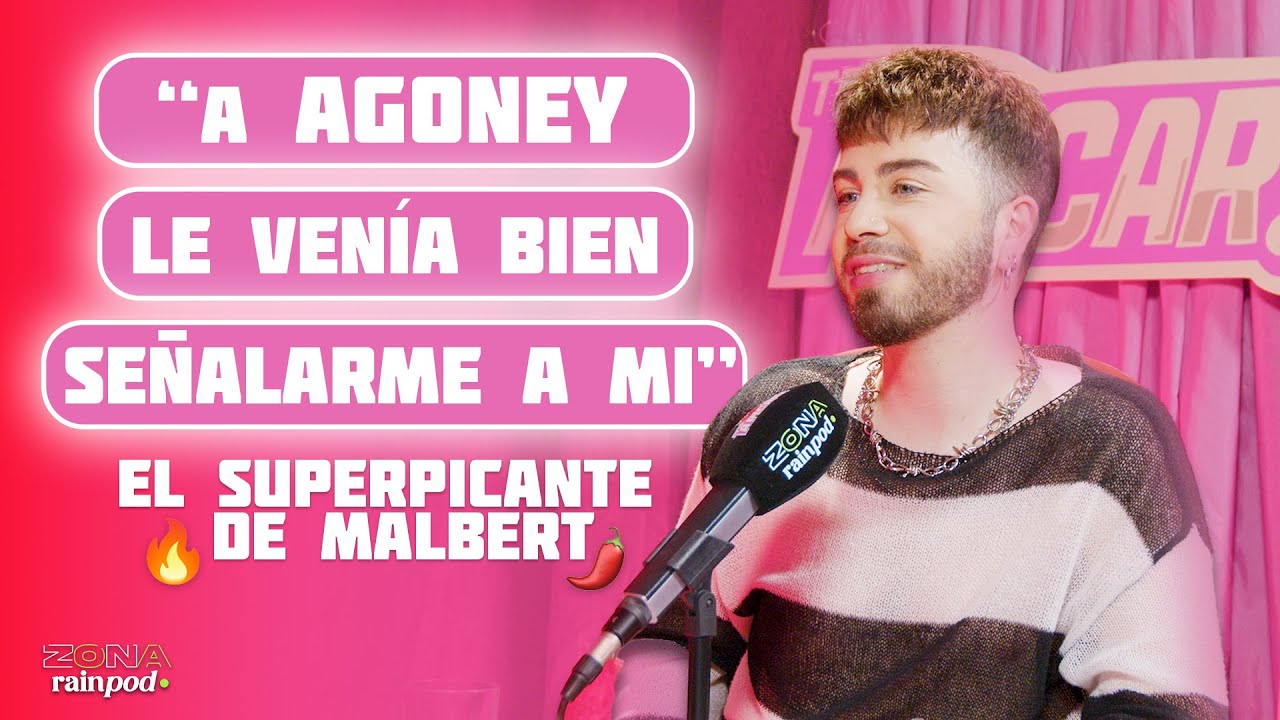 MALBERT: “A AGONEY le venía bien SEÑALARME a MI