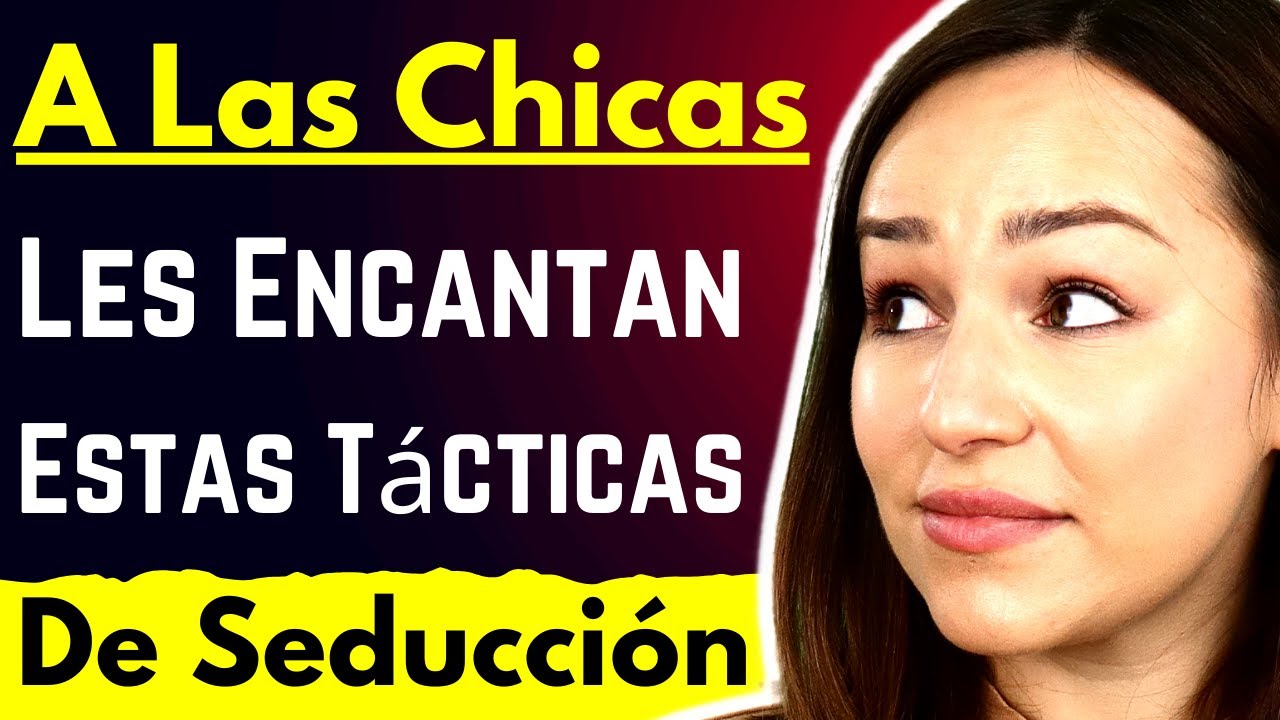 Los Hombres Olvidan Estas Subestimadas Tácticas de Seducción (VUÉLVELA LOCA)