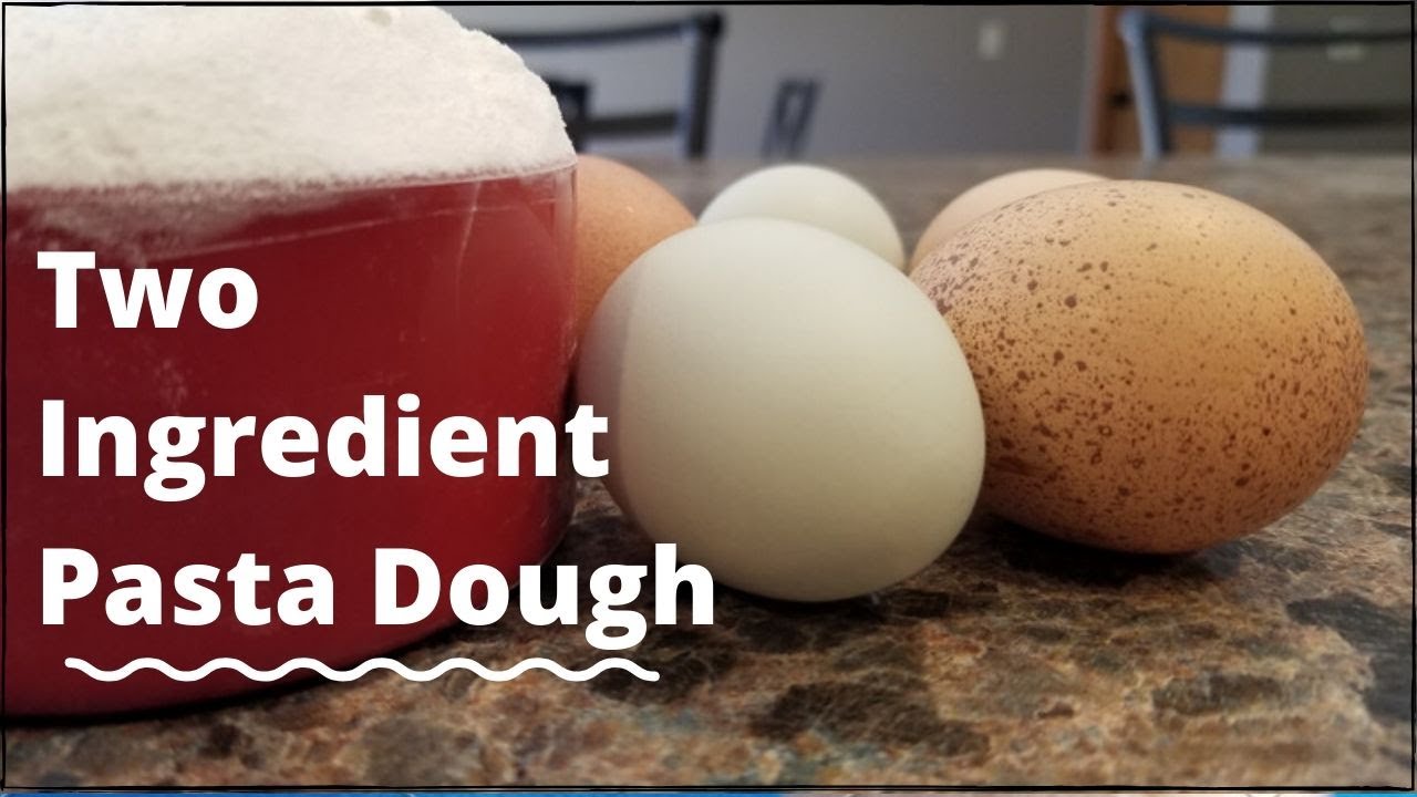 #32 Super Easy 2 Ingredient Pasta Dough