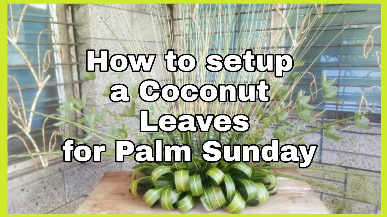 How to setup a Coconut Leaves for Palm Sunday Decoration/Palm Sunday/DIY/Holy Week