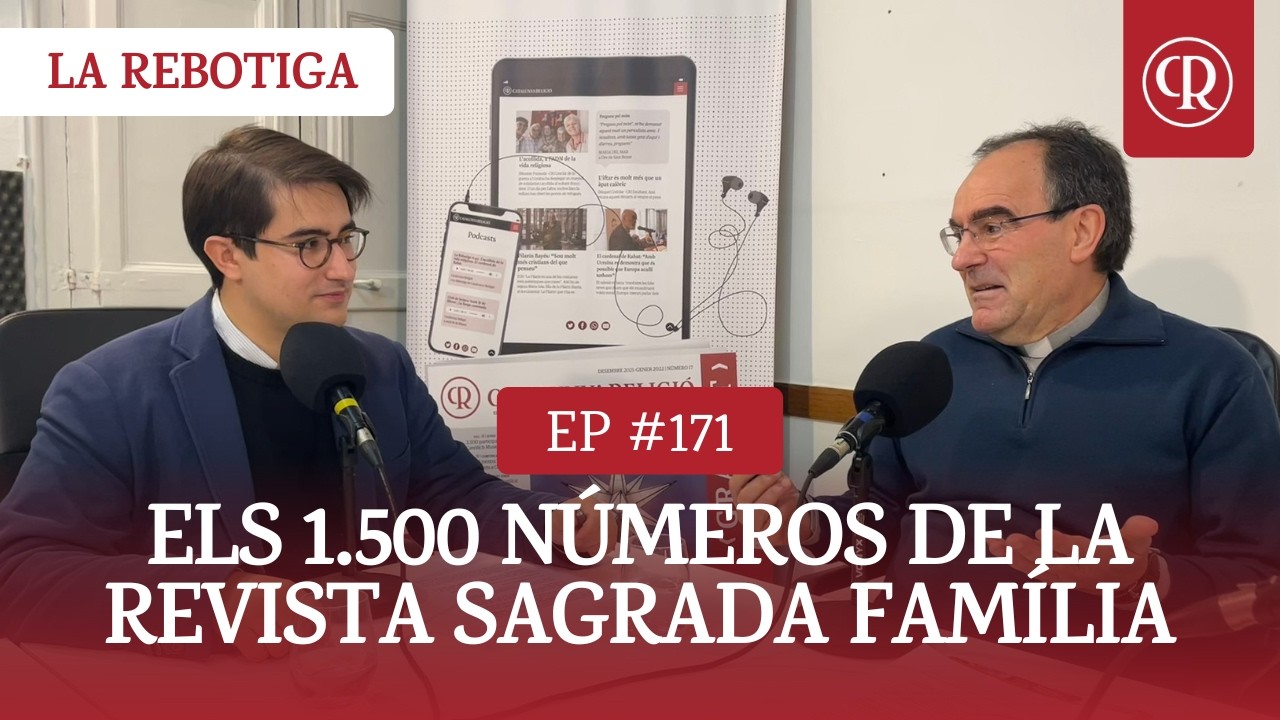 La Rebotiga n. 171. Els 1.500 números de la Revista Sagrada Família