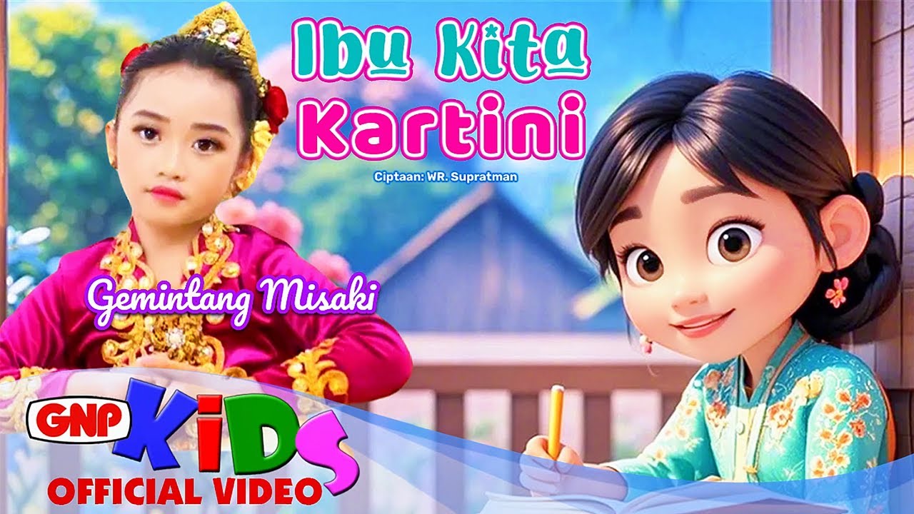 Ibu Kita Kartini - Gemintang Misaki | Lagu Anak Nasional Indonesia