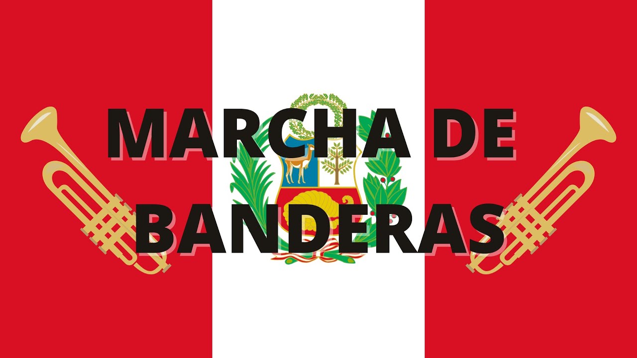 Marcha de Banderas (ES/ENG) - PERU