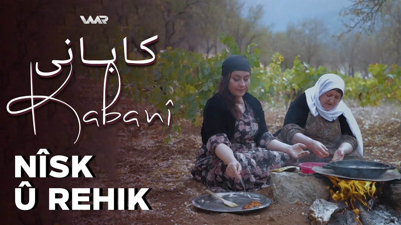 Kabanî - Nîsk û Rehik | کابانی - نیسك و ڕەهك