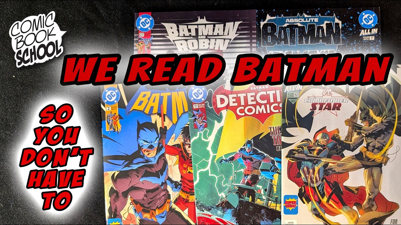 We Read All the Batman Comics (So You Don't Have To!)