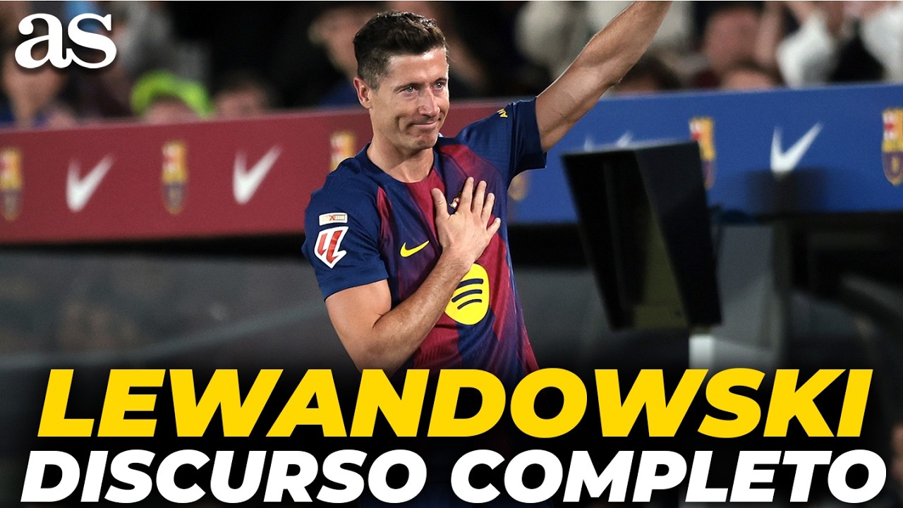 LEWANDOWSKI, discurso COMPLETO hoy en su DESPEDIDA con el FC BARCELONA en el CAMP NOU