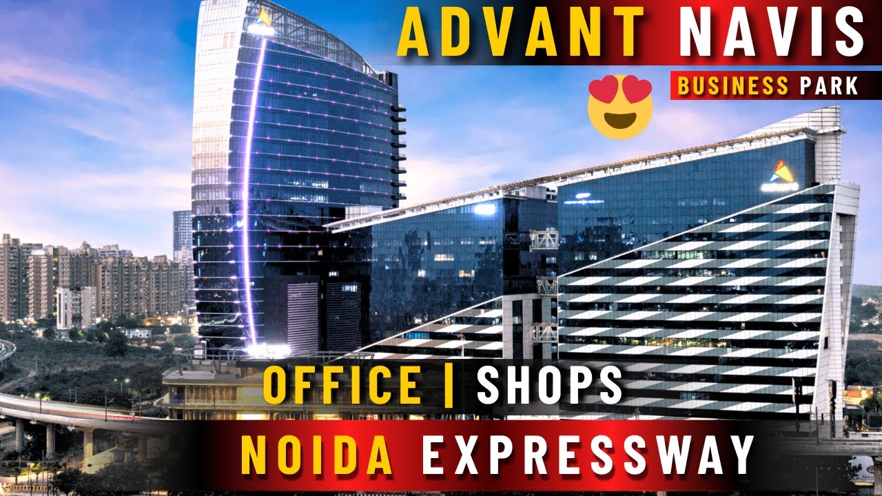 ADVANT NAVIS BUSINESS PARK / NOIDA EXPRESSWAY/ PROJECT TOUR 